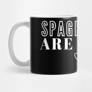 Spaghettios Are Good Mug